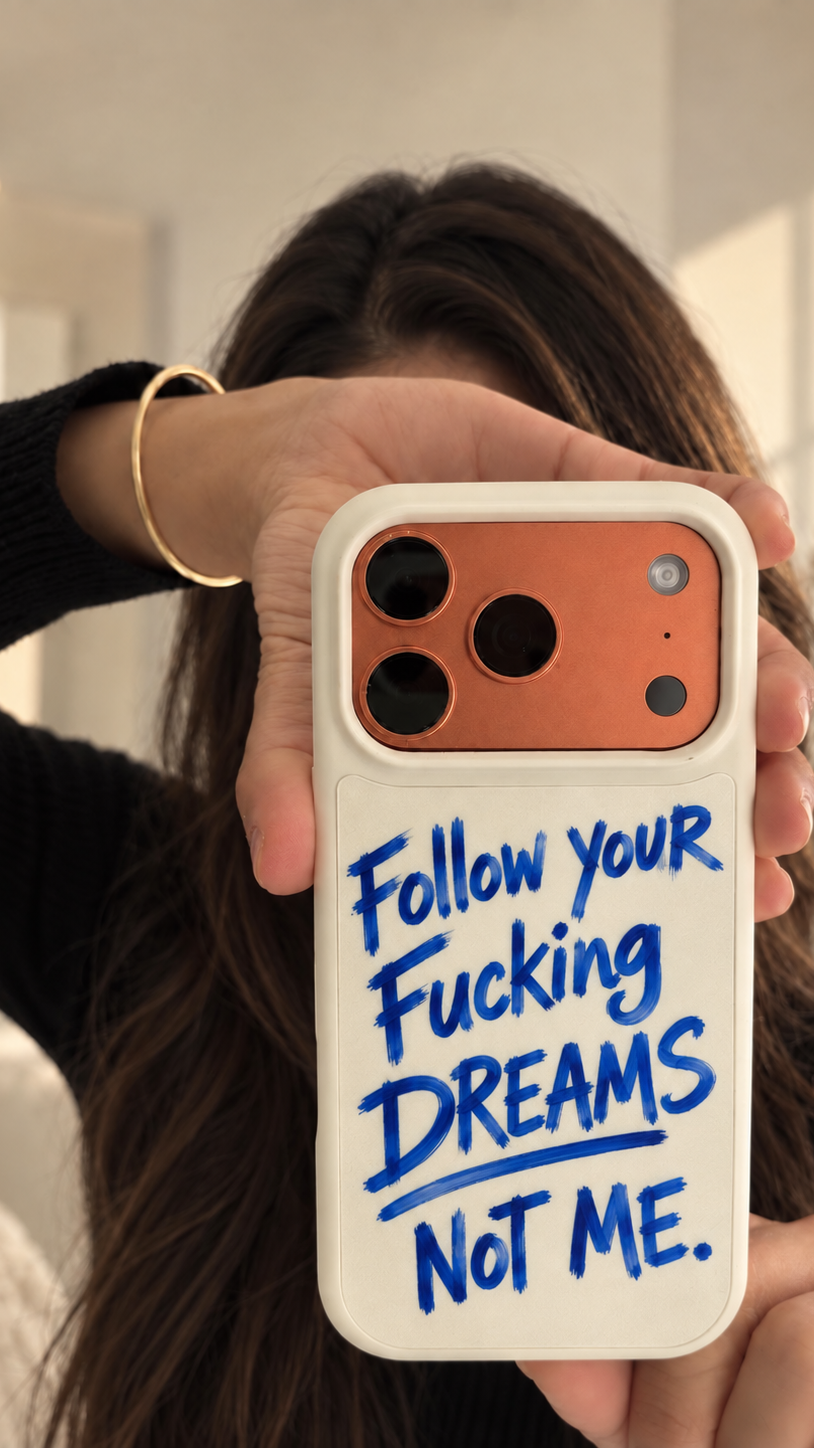Follow your dreams Phone Case